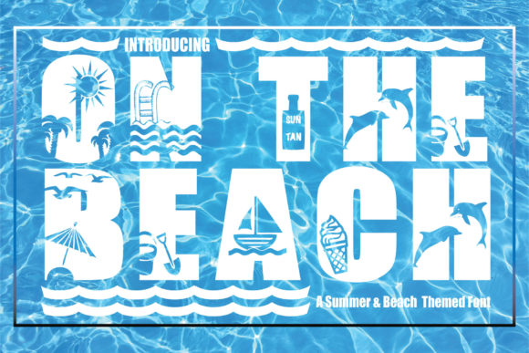 On the Beach: Bold Decorative Font Review