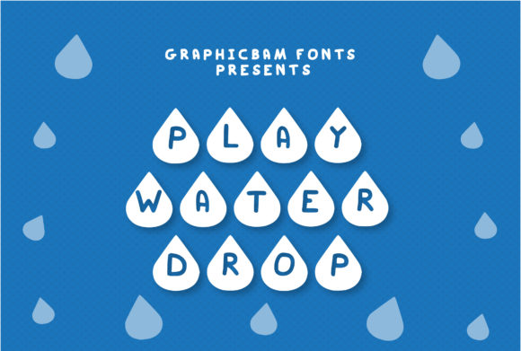 Play Water Drop: A Distinctive Decorative Typeface