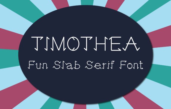 Timothea: A Friendly Slab Serif Font for Web Design